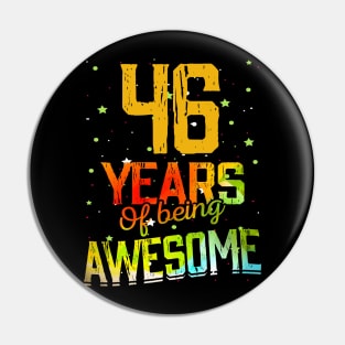 46 Years Of Being Awesome Gifts 46th Anniversary Gift Vintage Retro Funny 46 Years Birthday Men Women Pin