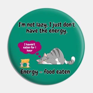 I am not lazy, I just don´t have the energy funny sarcastic phrase Pin