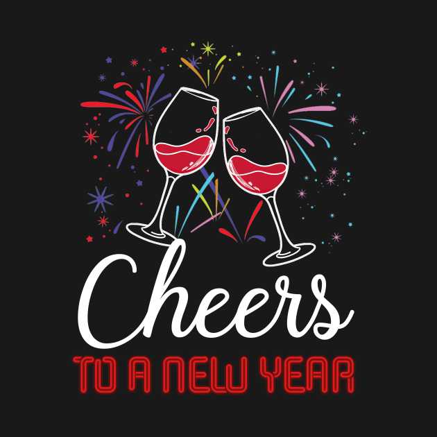 Cheers To A New Year Wine Glass 2019 T-shirt by TeeLovely