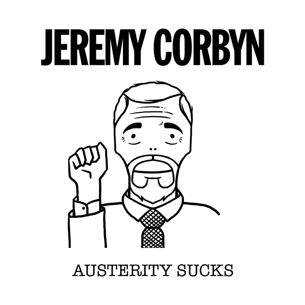 Jeremy Corbyn Austerity Sucks by dumbshirts