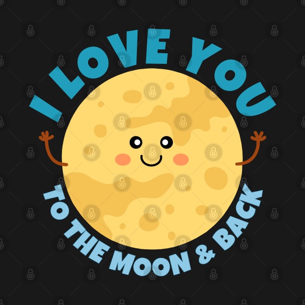 I Love You To The Moon And Back by ricricswert