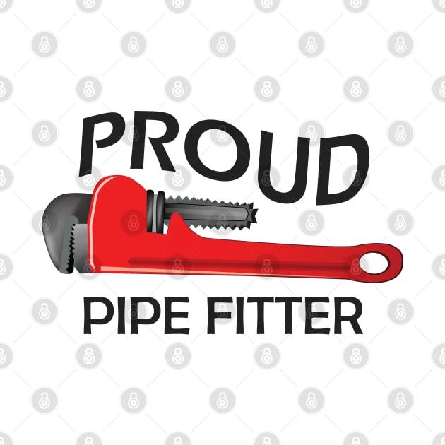 Proud pipe fitter by KC Happy Shop