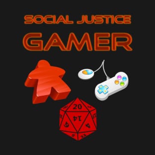 Social Justice Gamer T-Shirt