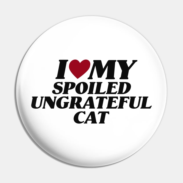 I Love My Spoiled, Ungrateful Cat, Y2K Unisex T-Shirt, Funny Cat Mom Lover Shirt, New Kitten Gift, I Heart Pin by ILOVEY2K