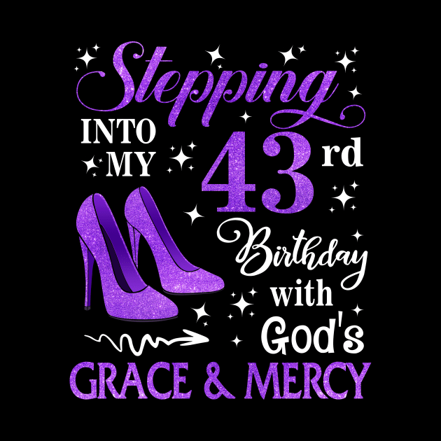 Stepping Into My 43rd Birthday With God's Grace & Mercy Bday by MaxACarter