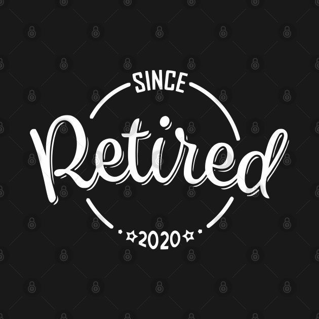 Disover Retired Since 2020 - Retired Since 2020 - T-Shirt