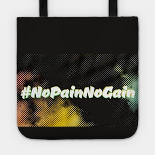 No Pain, No Gain Tote