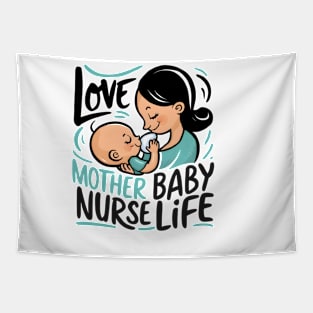 Love Mother Baby Nurse Life Tapestry