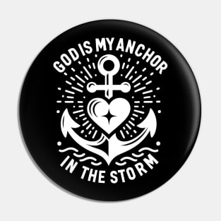 God is My Anchor in The Storm Pin