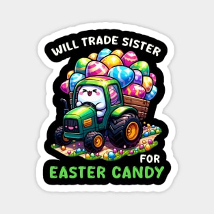 Will Trade Sister For Easter Candy I Egg Hunting Magnet