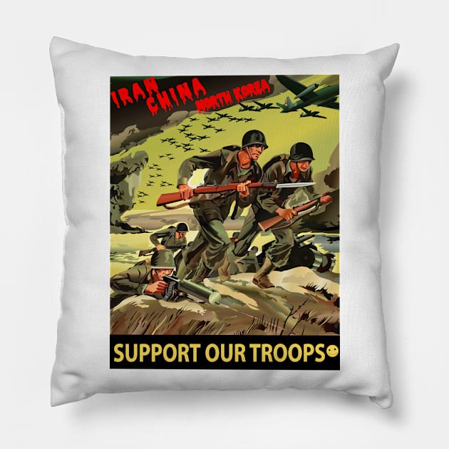 Army - Iran - China - N Korea - Support Our Troops Pillow by twix123844