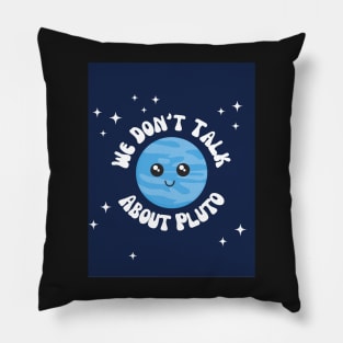 We Don't Talk About Pluto Pillow