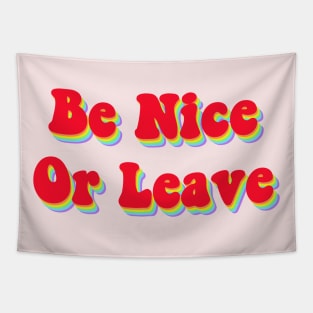 Be nice Tapestry