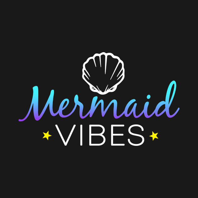 Mermaid vibes Funny Graphic Womens Girl T-Shirt by Bungee150