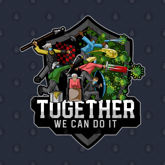 Together We Can do it! by Just_Shrug