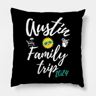 Austin Family Trip 2024 Texas Vacation Fun Matching Group Design Pillow