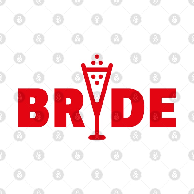 Bride Bubbly (Hen Night / Bachelorette Party / Red) by MrFaulbaum