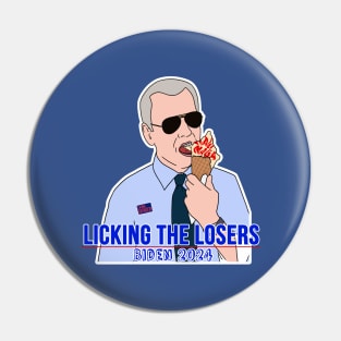 Licking the Losers - Biden 2024 Pin