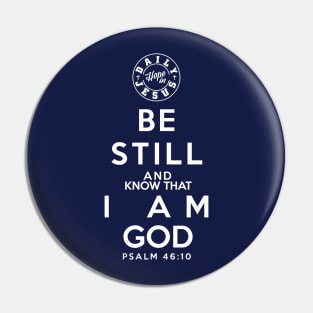 Be Still and Know that I am God Pin