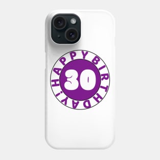 Happy 30th Birthday Phone Case