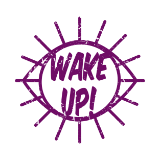 Wake Up T-Shirt