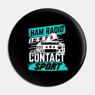 Ham Radio It's A Contact Sport Amateur Hams Gift Pin