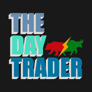 The Day Trader T-Shirt