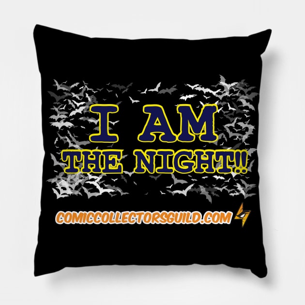 I AM THE NIGHT! Pillow by Comic Collectors Guild 