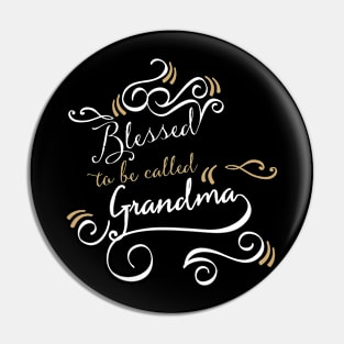 Blessed To Be Called Grandma Pin