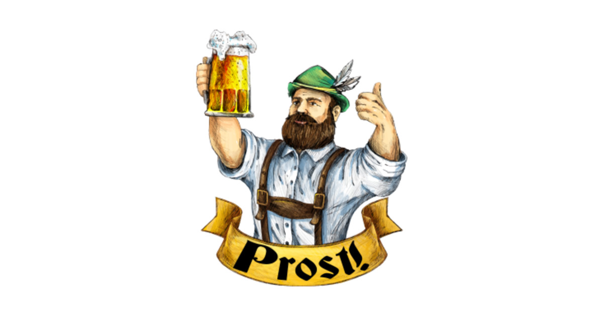 Prost! Oktoberfest Prost Oktoberfest TShirt TeePublic