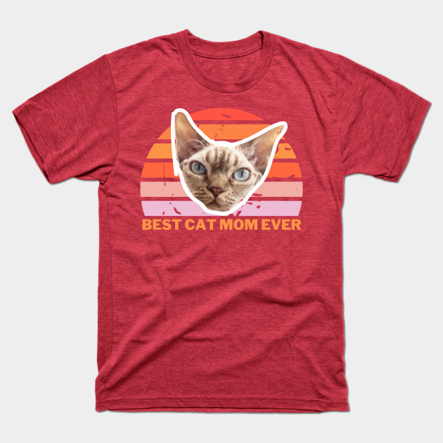 Discover Best Cat Mom Ever - Best Cat Mom Ever - T-Shirt