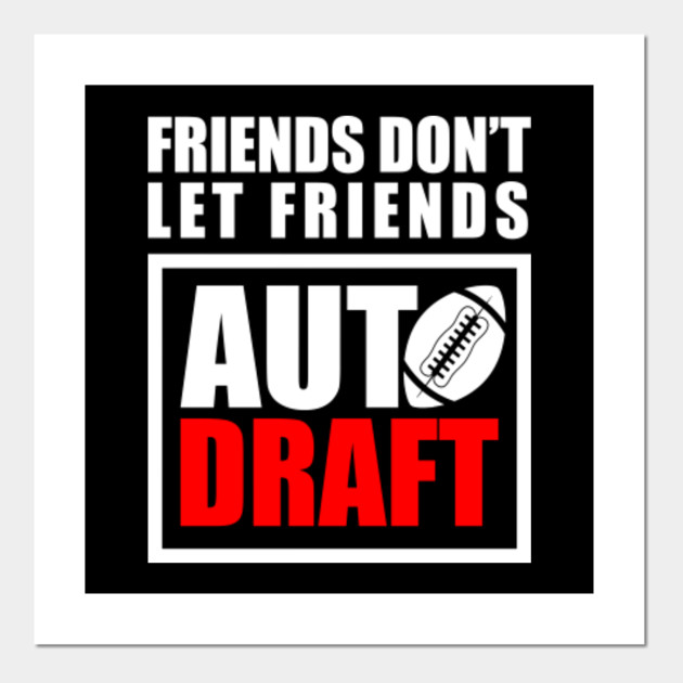Funny Fantasy Football Gift League Friends Auto Draft Mock