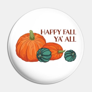 Happy Fall Ya' all Pin