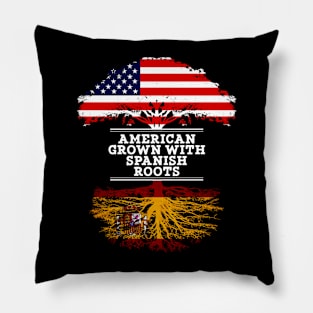 American Grown With Spaniard Roots - Gift for Spaniard From Spain Pillow