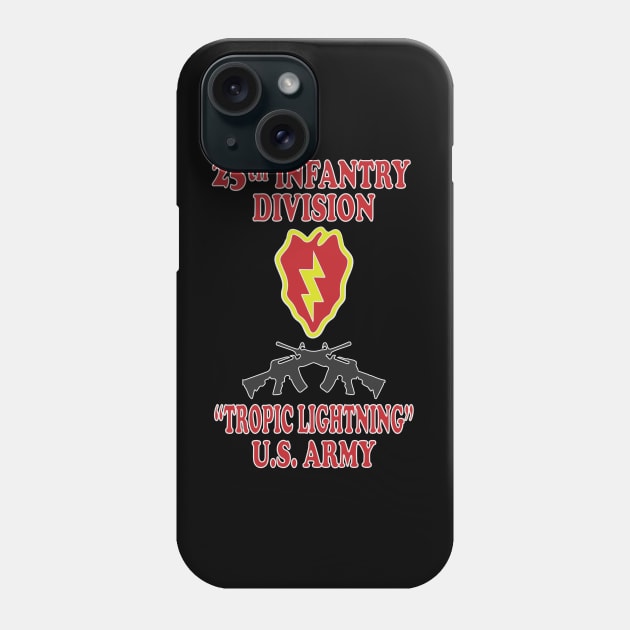 25th Infantry Division Phone Case by Relaxed Lifestyle Products