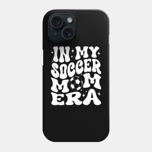 In My Soccer Mom Era Groovy Soccer mom life Phone Case