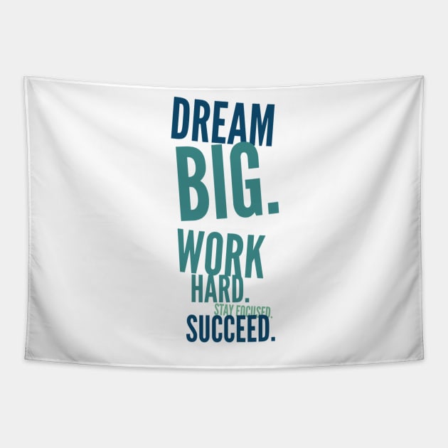 Dream big Tapestry by My carlyx