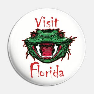 Funny Florida Design Visit Florida Sarcastic Ugly Alligator Mascot Pin