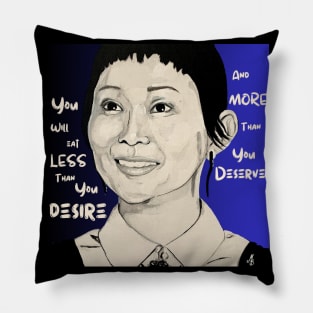 You Will Eat Less than You Desire Pillow