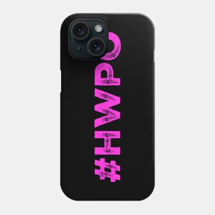 #HWPO neon pink Phone Case