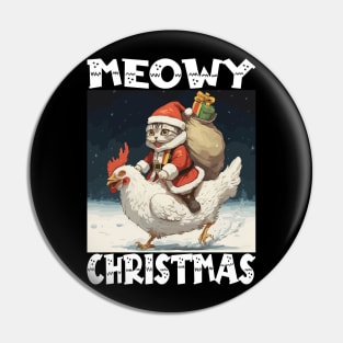 Meowy Christmas, Funny Cute Cat on a Chicken Pin