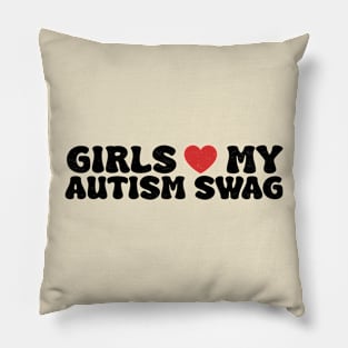 Girls Heart My Autism Swag Funny Girls Love My Autism Swag Pillow