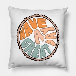 Great day Pillow
