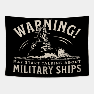 May Start Talking About Military Ships! Tapestry