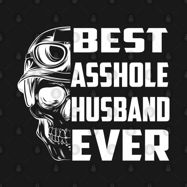 Funny Skull Husband Best Asshole Husband Ever by Karin Wright