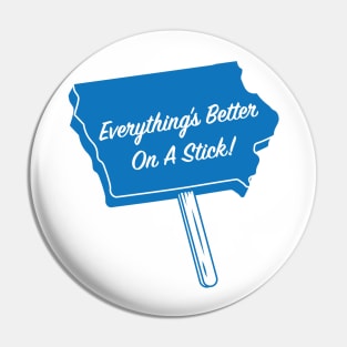 Everything's Better On A Stick! Pin