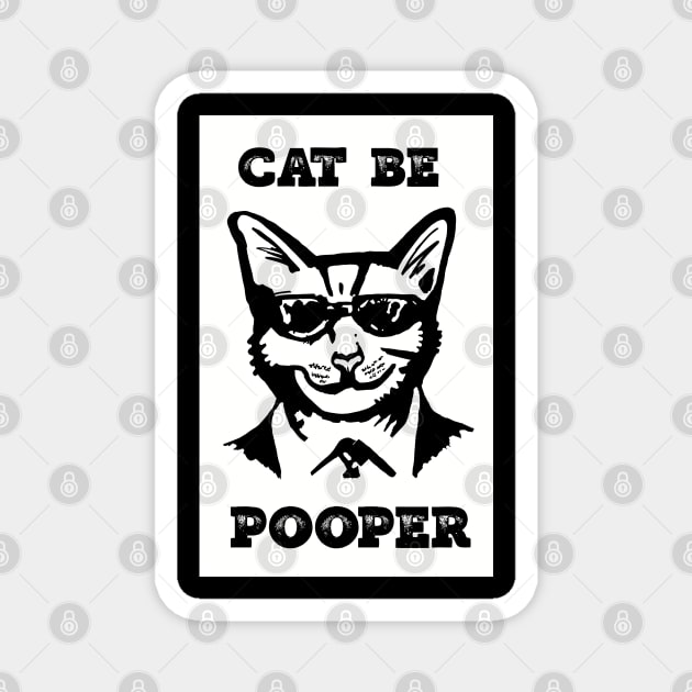 Cat Be Pooper Magnet by wildjellybeans