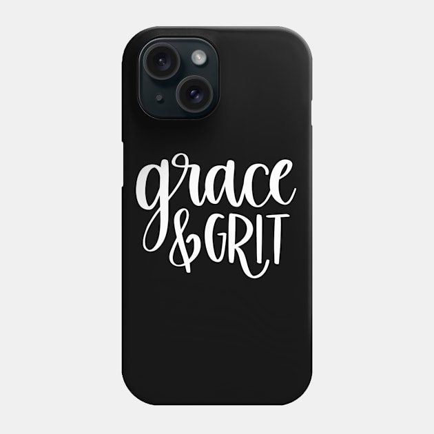 Grace and Grit Phone Case by SarahBean