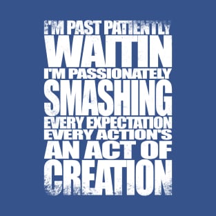 Past Patiently Waitin T-Shirt