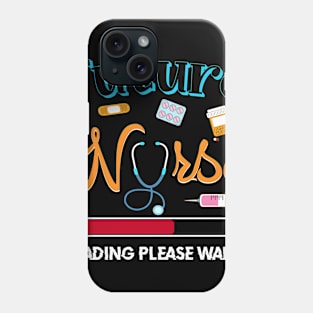 Future Nurse Loading T shirt For Who Want To Became Nurse Phone Case